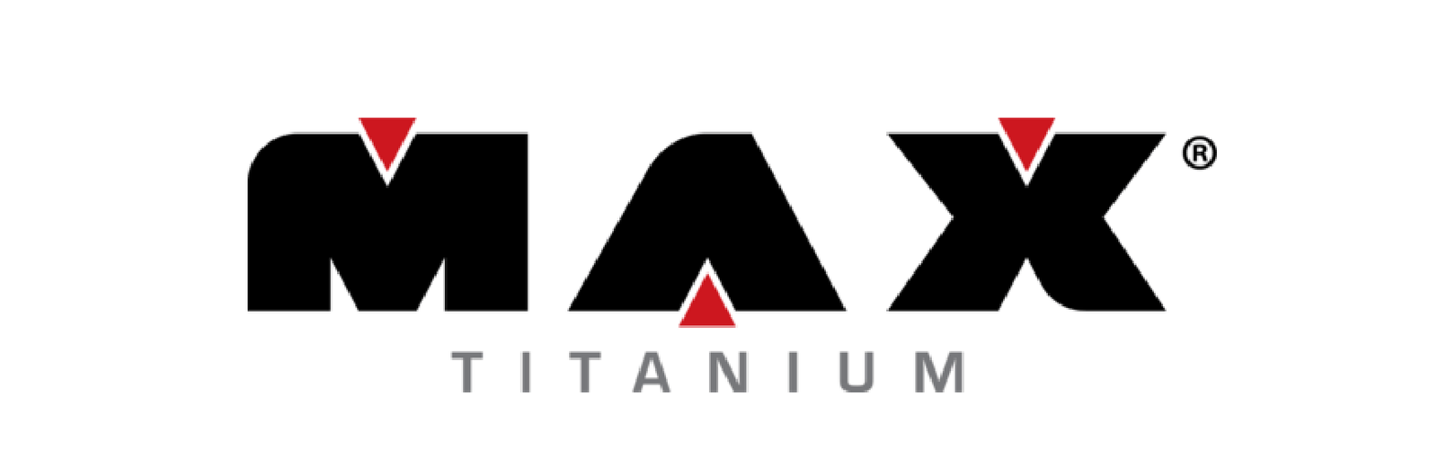 MAX TITANIUM